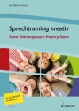 Sprechtraining kreativ (+online audio) Vom Warmup zum Poetry Slam Lehrerband