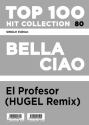 Bella ciao (Hugel Remix): fr Klavier (Keyboard) mit Texten und Akkorden)