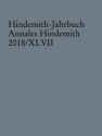 Hindemith-Jahrbuch Band 47 Annales Hindemith 2018/XLVII