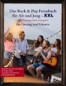 Das Rock & Pop Fetenbuch fr Alt und Jung XXL fr Gesang und Gitarre Liederbuch