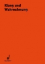 Klang und Wahrnehmung Band 41 Komponist - Interpret - Hrer