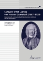 Landgraf Ernst Ludwig von Hessen-Darmstadt (1667-1739) Band 47 Regentschaft und musikalisch-knstlerische Ambition im 18. Jahrhundert