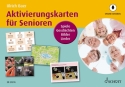 Aktivierungskarten fr Senioren (+online material) Spiele, Geschichten, Bilder, Lieder
