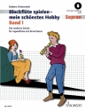 Blockflte spielen - Mein schnstes Hobby Band 1 (+Online Audio) fr Sopranblockflte (barocke und deutsche Griffweise)