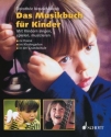 Das Musikbuch fr Kinder Mit Kindern singen, spielen, musizieren - zu Hause, im Kindergarten, i