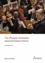 The (fr)agile Orchestra Empowerment Strategies for Orchestras