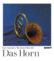 Das Horn Band 6 Eine kleine Chronik seines Werdens und Wirkens