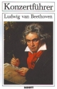 Konzertfhrer Ludwig van Beethoven