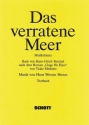 Das verratene Meer fr Soli, Chor und Orchester Textbuch/Libretto