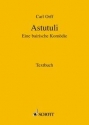 Astutuli Eine bairische Komdie Textbuch/Libretto
