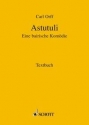 Astutuli Eine bairische Komdie Textbuch/Libretto