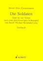 Die Soldaten fr Soli, Sprecher und Orchester Textbuch/Libretto