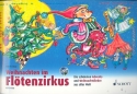 Weihnachten im Fltenzirkus fr 1-2 Sopranblockflten Spielpartitur