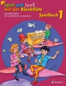 Spiel und Spa mit der Blockflte Band 1 - Spielbuch fr Sopranblockflte und Begleitung Neuausgabe 2014