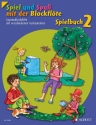 Spiel und Spa mit der Blockflte Band 2 fr Sopran-Blockflte mit verschiedenen Instrumenten (S, A, T, B-Block Spielbuch