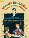 Klassik fr Kinder fr Violoncello und Klavier