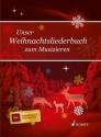 Unser Weihnachtsliederbuch zum Musizieren (+APP) fr Klavier/Gesang/Gitarre