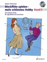 Blockflte spielen - mein schnstes Hobby Band 2 (+CD) fr Sopranblockflte (barocke und deutsche Griffweise)