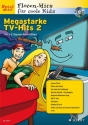 Megastarke TV-Hits Band 2 (+CD) fr 2 Sopranblockflten Spielpartitur