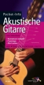 Pocket-Info Akustische Gitarre Basiswissen kompakt - Praxistipps - Mini-Lexikon