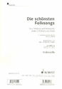 Die schnsten Folksongs fr 2 Violinen und Violoncello (Viola) Einzelstimme - Violoncello