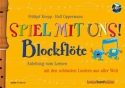 Spiel mit uns Blockflte (Band 1, gelb) (+CD) Schule fr Sopranblockflte
