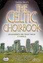 The Celtic Choirbook  for mixed chorus a cappella