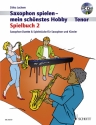 Saxophon spielen - mein schönstes Hobby Spielbuch Band 2 (+CD) für 1-2 Tenorsaxophone und Klavier