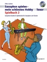 Saxophon spielen - mein schnstes Hobby Spielbuch Band 2 (+CD) fr 1-2 Tenorsaxophone und Klavier