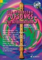 Die schnsten Popsongs Band 5 (+CD) fr 1-2 Altblockflten Spielpartitur