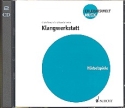 Klangwerkstatt 2 CDs Hren - Entdecken und Untersuchen - Gestalten mit Hrbeispielen