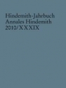 Hindemith-Jahrbuch Band 39 Annales Hindemith 2010/XXXIX