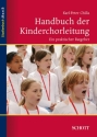 Handbuch der Kinderchorleitung Ein praktischer Ratgeber