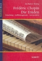 Frdric Chopin: Die Etden Entstehung, Auffhrungspraxis, Interpretation