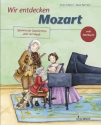Wir entdecken Mozart (+CD) Spannende Geschichten und viel Musik mit CD und Download-Code