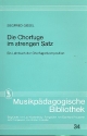 Die Chorfuge im strengen Satz Ein Lehrbuch der Chorfugenkomposition