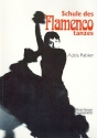 Schule des Flamencotanzes Ein Arbeitsbuch