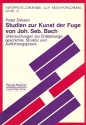 Studien zur Kunst der Fuge von J.S. Bach Entstehungsgeschichte, Struktur und Auffhrungspraxis