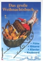 Das groe Weihnachtsbuch fr Singstimme, Klavier, Flte und Gitarre