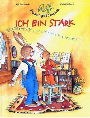 Rolfs Hasengeschichte - Ich bin stark Bilderbuch Din A5, Paperback 