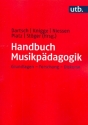 Handbuch Musikp�dagogik Grundlagen - Forschung - Diskurse