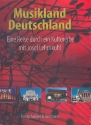 Musikland Deutschland eine Reise durch ein Kulturerbe