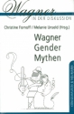 Wagner - Gender - Mythen