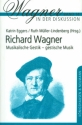 Richard Wagner Musikalische Gestik - gestische Musik