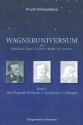 Wagneruniversum auf Schellack, Vinyl, CD, DVD, Radio, TV, Internet Band 1 Der fliegende Hollnder, Tannhuser, Lohengrin