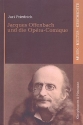 Jacques Offenbach und die Opra comique