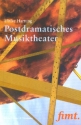 Postdramatisches Musiktheater