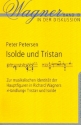 Isolde und Tristan Zur musikalischen Identitt der Hauptfiguren in Richard Wagners Handlung Tristan und Isolde