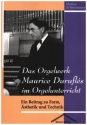 Das Orgelwerk Maurice Durufls im Orgelunterricht Ein Beitrag zu Form, sthetik und Technik