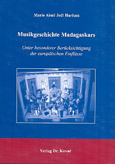 Musikgeschichte Madagaskars Unter besonderer Bercksichtigung der europischen Einflsse